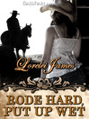 Cover image for Rode Hard, Put Up Wet